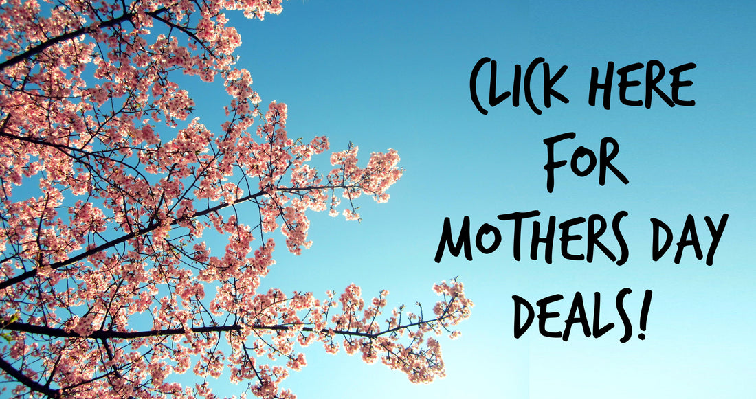 Are you ready for Mother's Day?